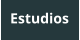 Estudios